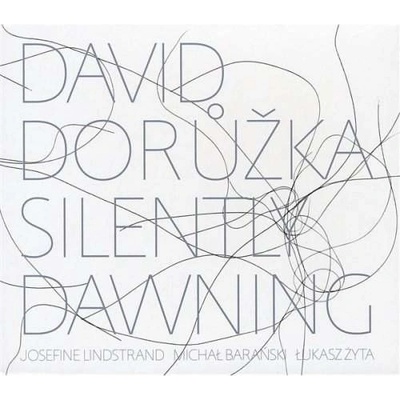 Dorůžka David - Silently Dawning CD