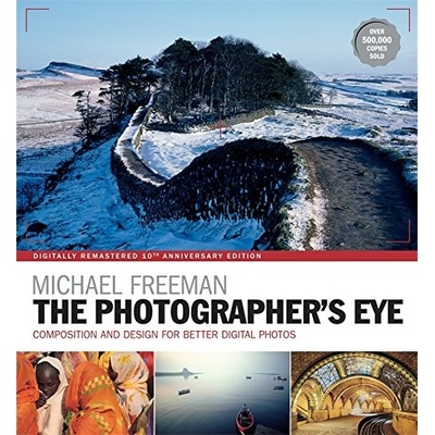 Photographer's Eye Remastered 10th Anniversary Freeman Michael