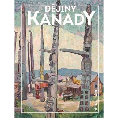 Dějiny Kanady - Miroslav Jindra
