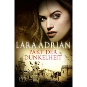 Pakt der Dunkelheit | Lara Adrian, Firouzeh Akhavan-Zandjani (2016)
