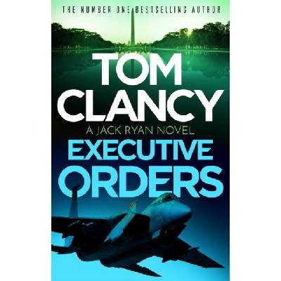 Executive Orders Clancy Tom