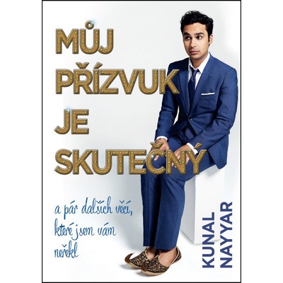 M ůj přízvuk je skutečný Kunal Nayyar