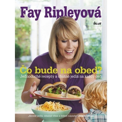 Čo je na obed? - Ripleyová Fay