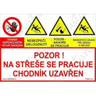 Pozor na střeše se pracuje chodník uzavřen, plast 420 x 297 x 2 mm A3