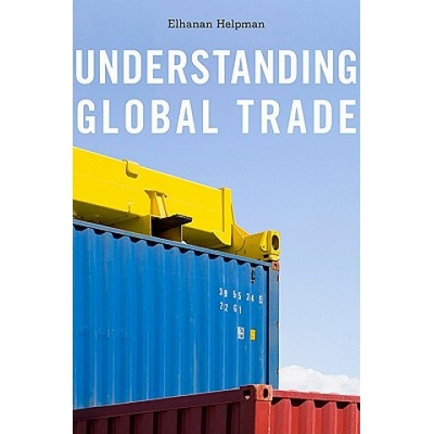 Understanding Global Trade - Elhanan Helpman