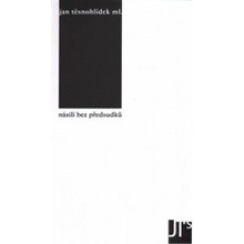 Násilí bez předsudků - Jan Těsnohlídek