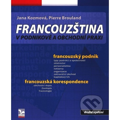 Francouzština v podnikové a obchodní praxi - Zora Kidlesová, Pierre Brouland