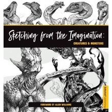 Sketching from the Imagination: Creatures a Monsters, Creatures a Monsters 3DTotal Publishing Ltd