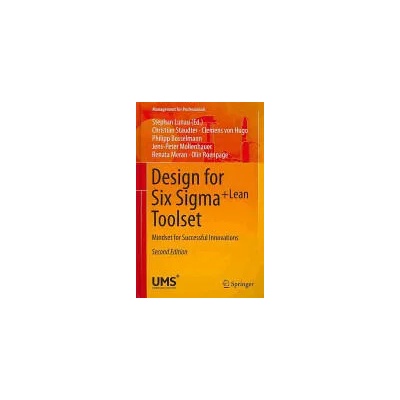 Design for Six Sigma + LeanToolset | Christian Staudter, Clemens Hugo, Philipp Bosselmann, Jens-Peter Mollenhauer