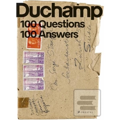 Marcel Duchamp: 100 Questions. 100 Answers Kauffmann SusanneM.I.Pevná vazba