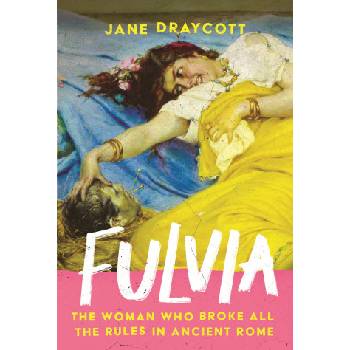 Fulvia | Jane Draycott