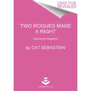 Two Rogues Make a Right | Cat Sebastian (ISBN: 9780062821591)