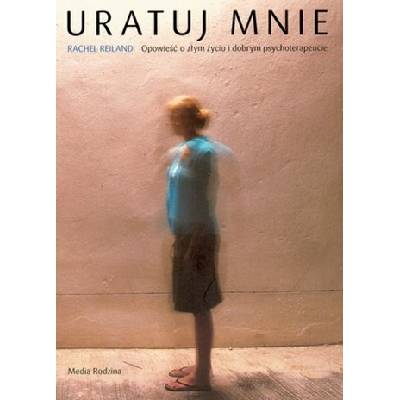 URATUJ MNIE - RACHEL REILAND