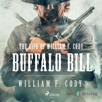 The Life of William F. Cody - Buffalo Bill (EN) - William F. Cody