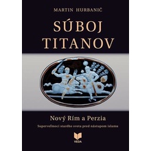 Súboj titanov - Nový Rím a Perzia - Martin Hurbanič