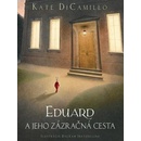 Knihy Eduard a jeho zázračná cesta - Kate DiCamillo