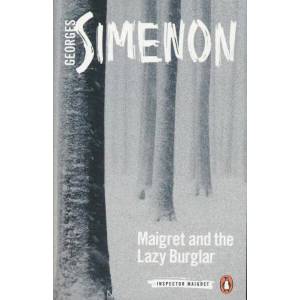 Maigret and the Lazy Burglar | Georges Simenon (ISBN: 9780241303917)