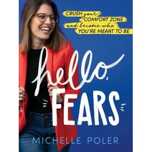 Hello, Fears: Crush Your Comfort Zone and Become Who You're Meant to Be (ISBN: 9781728265919)