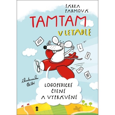 Tamtam v letadle - Logopedické čtení a vyprávění - Parmová Šárka
