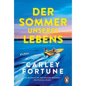 Der Sommer unseres Lebens | Carolin Müller (ISBN: 9783328113690)