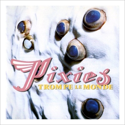Pixies - Trompe La Monde LP