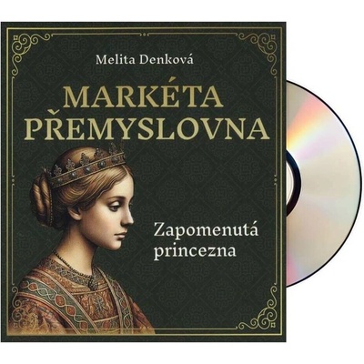 Markéta Přemyslovna - Zapomenutá princezna - Čte Jana Štvrtecká