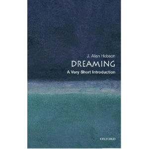 Dreaming: A Very Short Introduction | J Allan Hobson (2005)