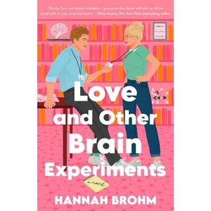 Love and Other Brain Experiments | BROHM HANNAH (ISBN: 9781668095034)