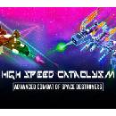 High Speed Cataclysm