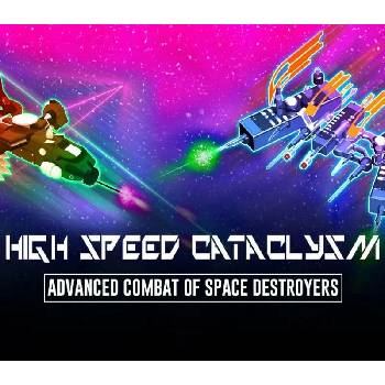 High Speed Cataclysm