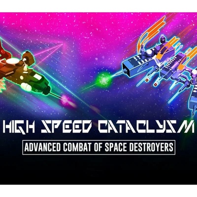 High Speed Cataclysm