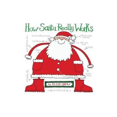 How Santa Really Works | Alan Snow, Alan Snow
