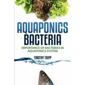 Aquaponics Bacteria | Timothy Tripp (ISBN: 9781505202434)