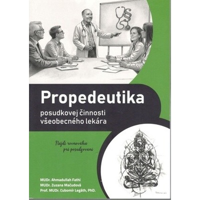 Propedeutika posudkovej činnosti všeobecného lekára