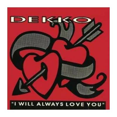 Dekko - I Will Aways Love You CD – Hledejceny.cz