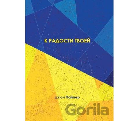 Pro vaši radost - John Piper