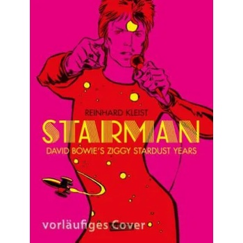 Image 1 of Starman - David Bowie's Ziggy Stardust Years
