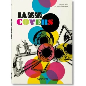 Jazz Covers. 40th Ed. | Julius Wiedemann (ISBN: 9783836588171)