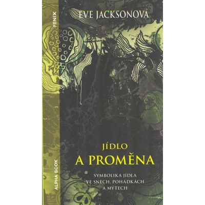 Jídlo a proměna