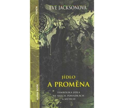 Jídlo a proměna