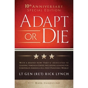 Adapt or Die | Lt Gen (Ret) Rick Lynch, Mark Dagostino (ISBN: 9781737883302)