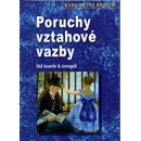 Poruchy vztahové vazby - Karl Heinz Brisch