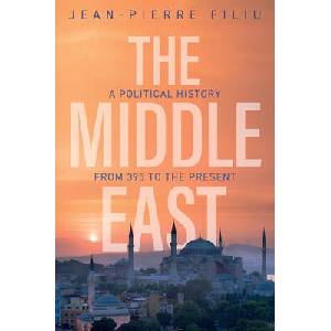 Middle East: A political history from 395 to t he present | Filiu (ISBN: 9781509556007)