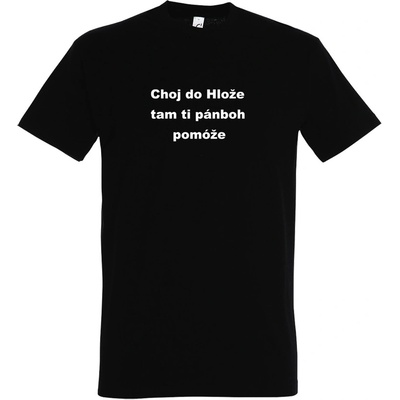 Belušské meme tričko Choj Do Hlože čierne