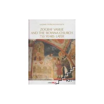 Zograf Vasilie and the Boyana Church 750 Years Later