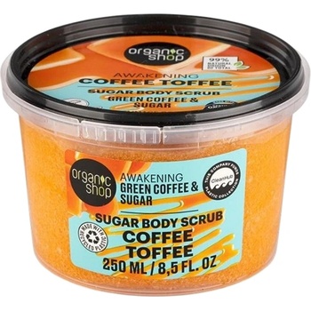 Organic Shop Скраб за тяло Coffee Toffee, 250 ml