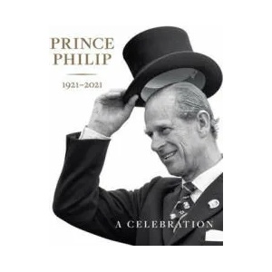 Prince Philip 1921-2021 | CLARK DEBORAH (ISBN: 9781909741805)