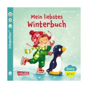 Baby Pixi (unkaputtbar) 150: Mein liebstes Winterbuch | Denitza Gruber (ISBN: 9783551062710)