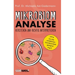 Mikrobiomanalyse verstehen und richtig interpretieren - Für alle erhältlichen Darmflora-Tests geeignet (ISBN: 9783517101378)