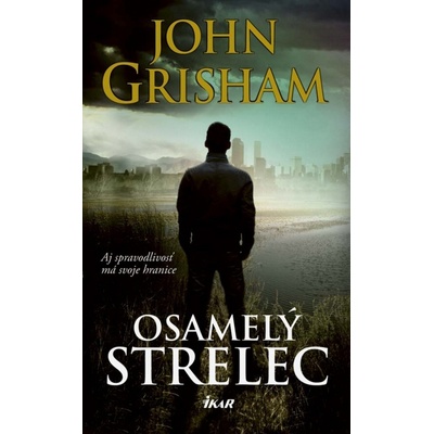 Osamelý strelec - John Grisham SK